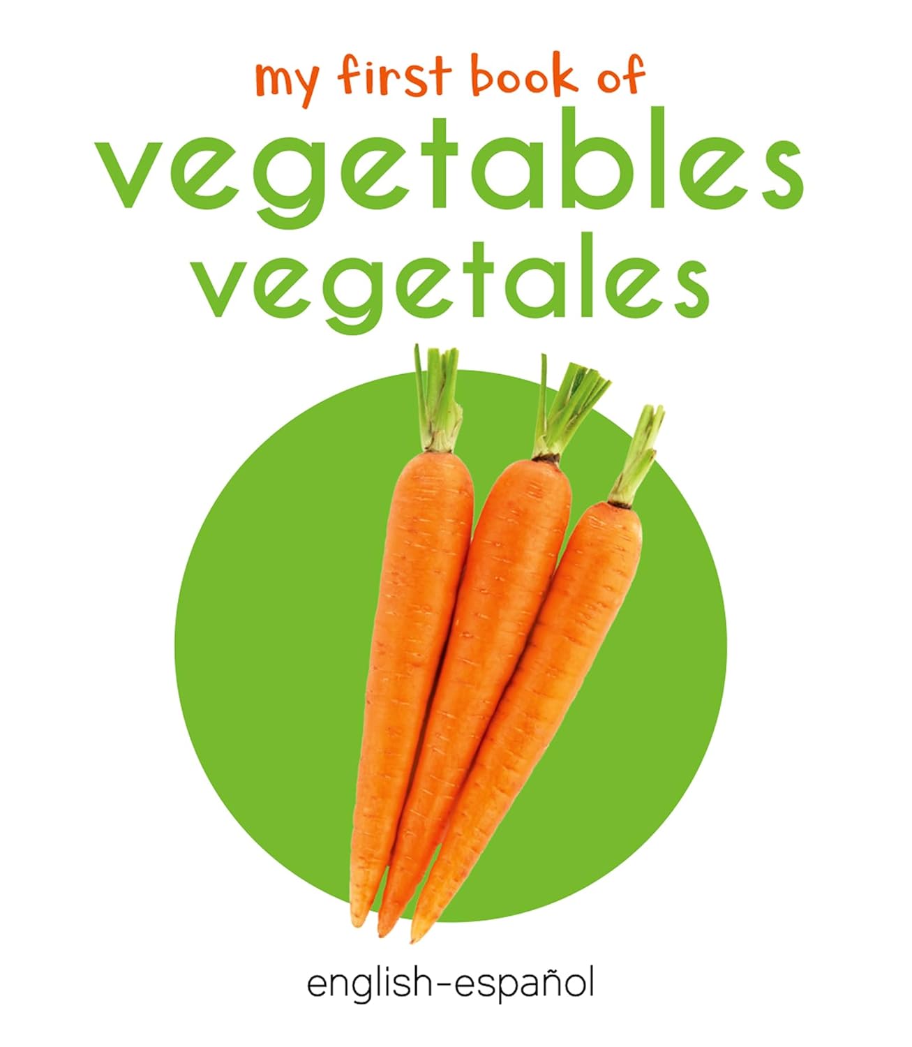 My First Book of Vegetables (Spanish Edition) 